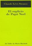 SUPLICIO DE PAPA NOEL | 9788495303257 | LEVI-STRAUSS, CLAUDE