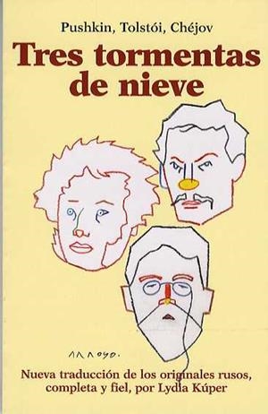 TRES TORMENTAS DE NIEVE | 9788495303516 | PUSHKIN, ALEXANDER / TOLSTÓI, LEV / CHÉJOV, ANTON