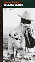 VULGATA CARIBE | 9788495303110 | SCHWARTZ, MARCO