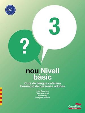 NOU NIVELL BÀSIC 3 | 9788498046489 | GUERRERO SIENDONES, INÉS / MERCADAL MOLL, ANTONI / ROIG RIERA, MARIA / ROVIRA GÜELL, MARGARET