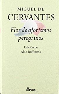 FLOR DE AFORISMOS PEREGRINOS | 9788435091305 | CERVANTES, MIGUEL DE