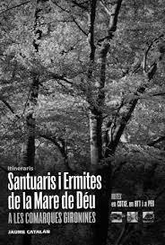 SANTUARIS I ERMITES DE LA MARE DE DÉU A LES COMARQUES GIRONINES | 9788477060642 | CATALAN, JAUME