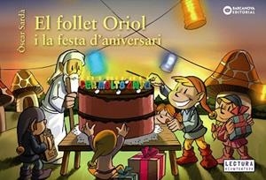 FOLLET ORIOL I LA FESTA D'ANIVERSARI, EL | 9788448946548 | SARDÀ, ÒSCAR