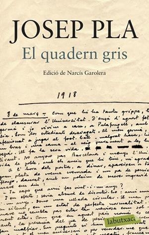 QUADERN GRIS, EL (EDICIÓ DE NARCÍS GAROLERA) | 9788499307787 | PLA, JOSEP