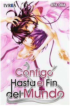 CONTIGO HASTA EL FIN DEL MUNDO | 9788492905522 | ODA, AYA