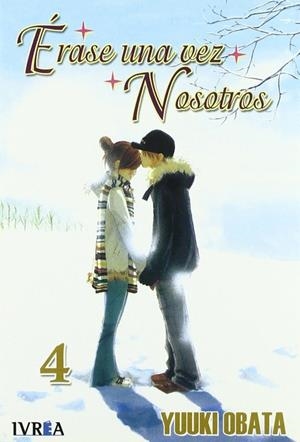 ERASE UNA VEZ NOSOTROS 04 | 9789875624405 | OBATA, YUUKI