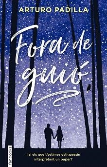 FORA DE GUIó | 9788416716586 | PADILLA, ARTURO