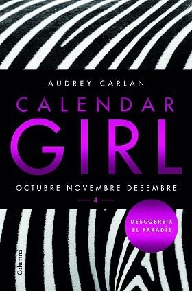 CALENDAR GIRL 04 : OCTUBRE, NOVEMBRE, DESEMBRE | 9788466421621 | CARLAN, AUDREY
