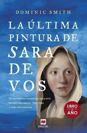 ÚLTIMA PINTURA DE SARA DE VOS, LA | 9788416690671 | SMITH, DOMINIC