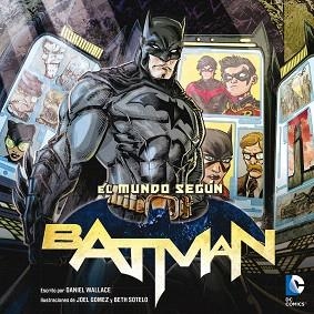 MUNDO SEGÚN BATMAN, EL | 9788484837541 | WALLACE, DANIEL