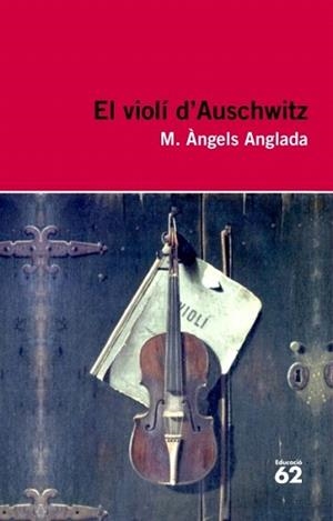 VIOLÍ D'AUSCHWITZ, EL | 9788415192411 | ANGLADA, MARIA ÀNGELS