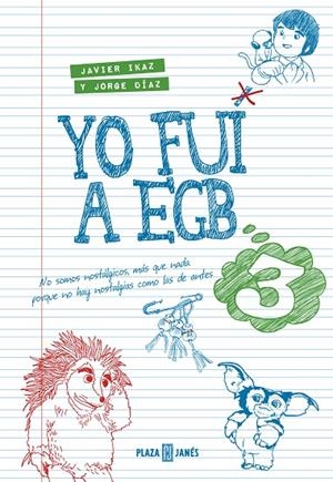 YO FUI A EGB 3 | 9788401015885 | IKAZ, JAVIER / DIAZ, JORGE