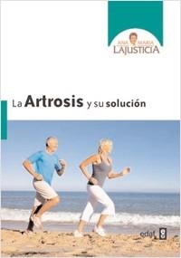 ARTROSIS Y SU SOLUCIÓN, LA | 9788441427839 | LAJUSTICIA BERGASA, ANA MARÍA