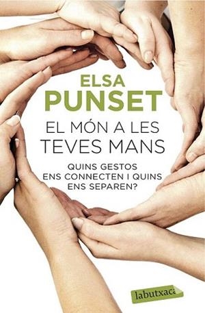 MÓN A LES TEVES MANS, EL | 9788416334469 | PUNSET, ELSA
