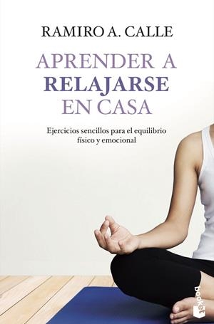 APRENDER A RELAJARSE EN CASA | 9788427042469 | CALLE, RAMIRO A.