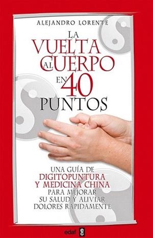 VUELTA AL CUERPO EN CUARENTA PUNTOS, LA | 9788441421134 | LORENTE, ALEJANDRO