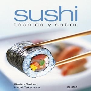SUSHI. TÉCNICA Y SABOR | 9788480769709 | BARBER, KIMIKO / TAKEMURA, HIROKI