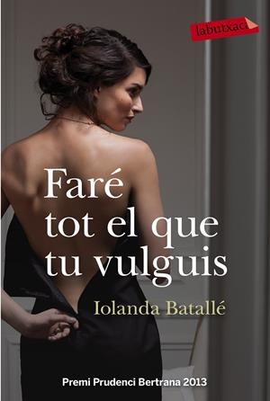 FARÉ TOT EL QUE TU VULGUIS | 9788499309224 | BATALLÉ, IOLANDA