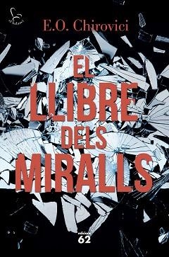 LLIBRE DELS MIRALLS, EL | 9788429775853 | CHIROVICI, E. O.