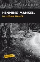 LLEONA BLANCA, LA | 9788483836040 | MANKELL, HENNING