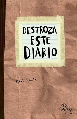 DESTROZA ESTE DIARIO (MARRON) | 9788449331817 | SMITH, KERI