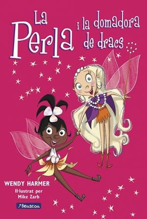 PERLA I LA DOMADORA DE DRACS, LA | 9788448821470 | HARMER, WENDY / TAYLOR, GYPSY