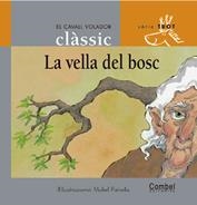 VELLA DEL BOSC, LA | 9788478647729 | CONTE POPULAR CATALÀ