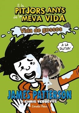 VIDA DE GOSSOS | 9788491371588 | PATTERSON, JAMES