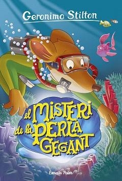 MISTERI DE LA PERLA GEGANT, EL | 9788491370116 | STILTON, GERONIMO
