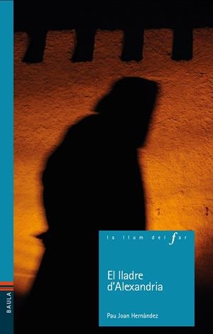 LLADRE D'ALEXANDRIA, EL | 9788447929061 | HERNÁNDEZ, PAU-JOAN
