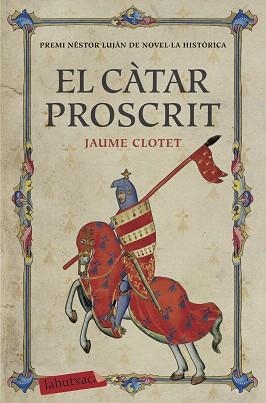 CÀTAR PROSCRIT, EL | 9788417031312 | CLOTET, JAUME