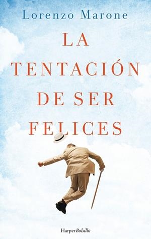 TENTACIÓN DE SER FELICES, LA | 9788417216030 | MARONE, LORENZO