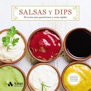 SALSAS Y DIPS | 9788497358743