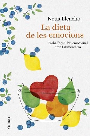 DIETA DE LES EMOCIONS, LA | 9788466423380 | ELCACHO, NEUS