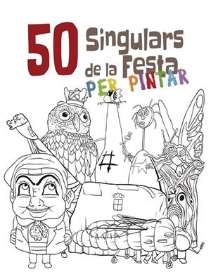 50 SINGULARS DE LA FESTA PER PINTAR | 9788492745494 | DIVERSOS AUTORS