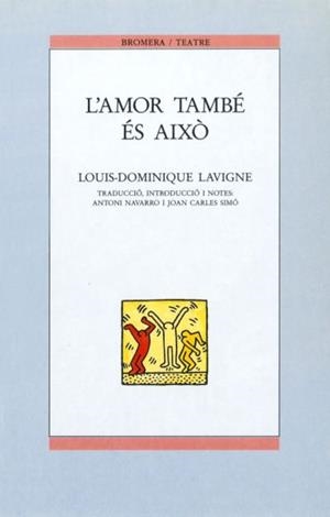 AMOR TAMBÉ ÉS AIXÒ, L' | 9788476602034 | LAVIGNE, LOUIS-DOMINIQUE