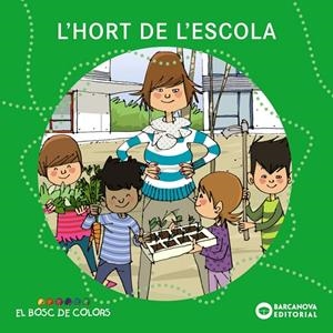 HORT DE L'ESCOLA, L' | 9788448931483 | BALDÓ, ESTEL / GIL, ROSA / SOLIVA, MARIA