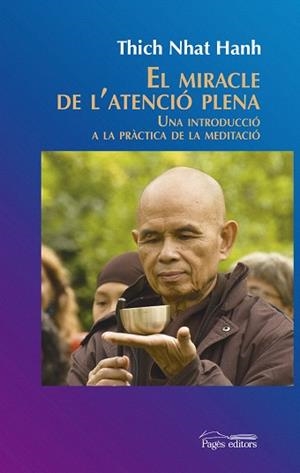 MIRACLE DE L'ATENCIÓ PLENA, EL | 9788499756547 | HANH, THICH NHAT