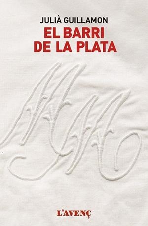 BARRI DE LA PLATA, EL | 9788416853168 | GUILLAMON, JULIÀ