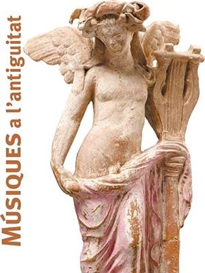 MÚSIQUES A L'ANTIGUITAT | 9788483309827 | GUICHARD, HÉLÈNE / JEAMMET, VIOLAINE