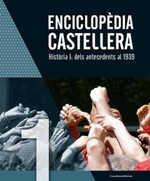 ENCICLOPÈDIA CASTELLERA. HISTÒRIA I : DELS ANTECEDENTS AL 1939 | 9788490346976 | AUTORS, DIVERSOS