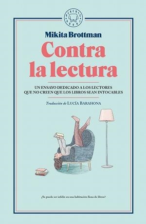 CONTRA LA LECTURA | 9788417059545 | BROTTMAN, MIKITA