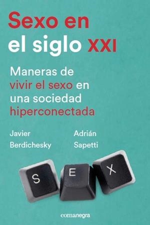 SEXO EN EL SIGLO XXI | 9788417188252 | BERDICHESKY, JAVIER