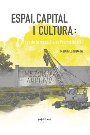 ESPAI, CAPITAL I CULTURA | 9788486469931 | LUNDSTEEN, MARTIN