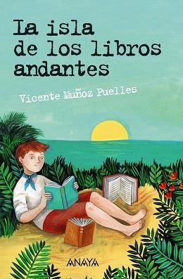 ISLA DE LOS LIBROS ANDANTES, LA | 9788469836217 | MUÑOZ PUELLES, VICENTE