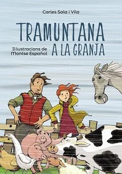 TRAMUNTANA A LA GRANJA | 9788448945855 | SALA I VILA, CARLES / ESPAÑOL, MONTSE