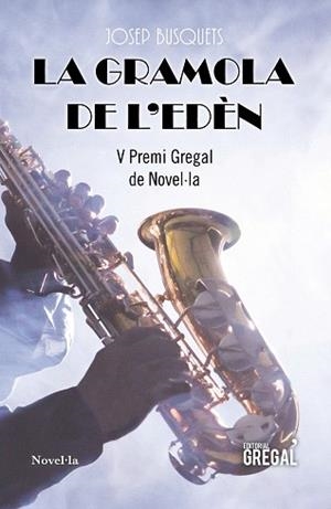 GRAMOLA DE L'EDÈN, LA | 9788494675812 | BUSQUETS FUENTES, JOSEP