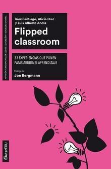 FLIPPED CLASSROOM | 9788491169758 | SANTIAGO, RAÚL / DÍEZ, ALICIA / ANDÍA, LUIS ALBERTO
