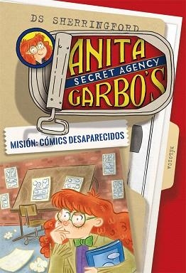 ANITA GARBO 02. MISIÓN : CÓMICS DESAPARECIDOS | 9788424661793 | SHERRINGFORD, D. S.