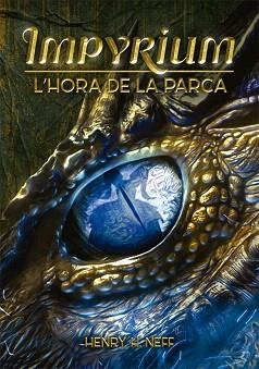 IMPYRIUM 02. L'HORA DE LA PARCA | 9788424662554 | NEFF, HENRY H.